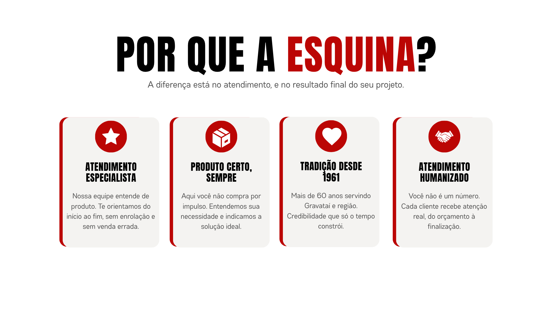 Por que a Esquina?